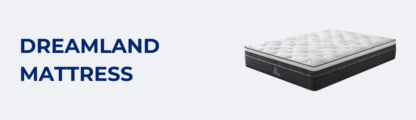 Dreamland Mattress